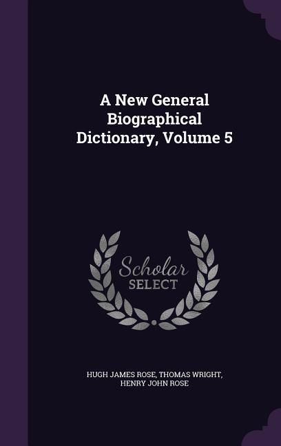 Produktbild: A New General Biographical Dictionary, Volume 5