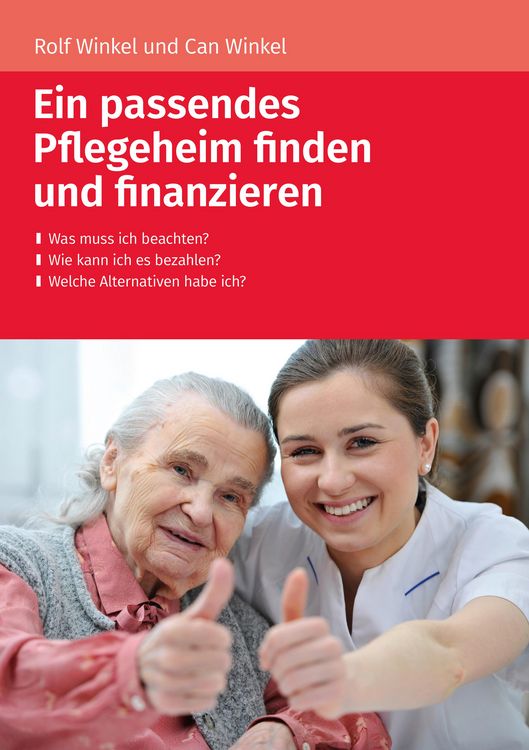 Produktbild: Ein passendes Pflegeheim finden und finanzieren