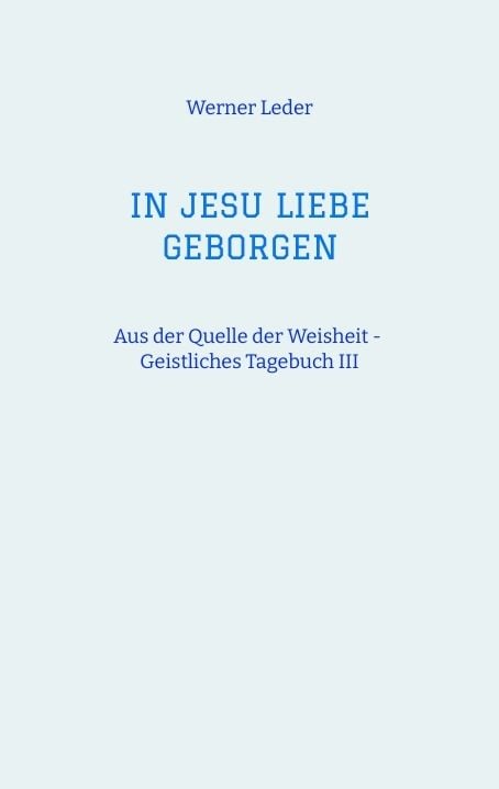 Produktbild: IN JESU LIEBE GEBORGEN - Zwiesprache mit Jesus
