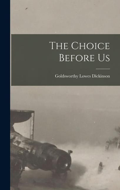 Produktbild: The Choice Before Us