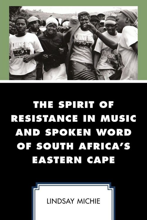 Produktbild: Spirit of Resistance in Music and Spoken Word of South Africa's Eastern Cape