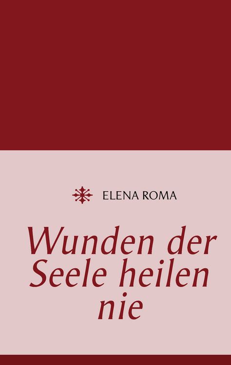 Produktbild: Wunden der Seele heilen nie