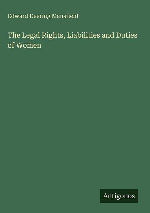 Produktbild: The Legal Rights, Liabilities and Duties of Women