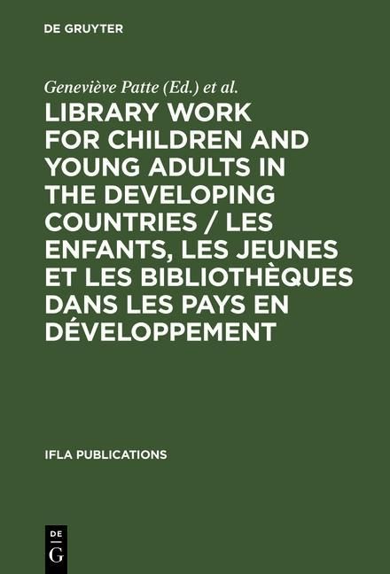 Produktbild: Library Work for Children and Young Adults in the Developing Countries / Les enfants, les jeunes et les biblioth&egrave;ques dans les pays en d&eacute;veloppement