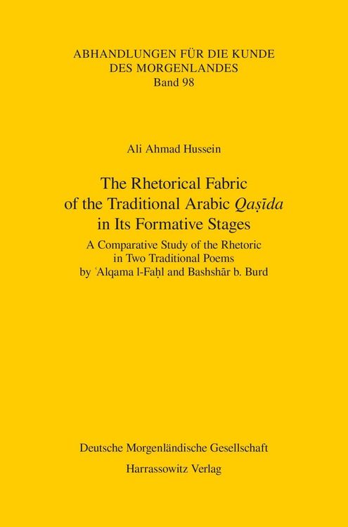 Produktbild: The Rhetorical Fabric of the Traditional Arabic Qasida in Its Formative Stages