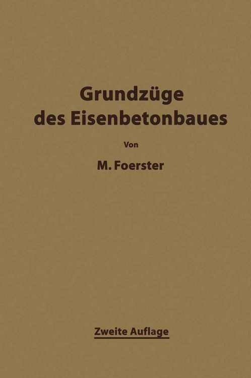 Produktbild: Die Grundz&auml;ge des Eisenbetonbaues