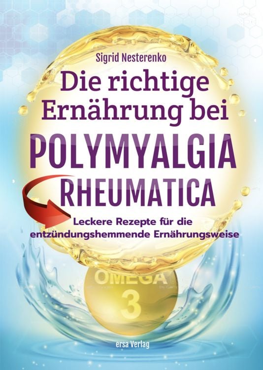 Produktbild: Die richtige Ern&auml;hrung bei Polymyalgia Rheumatica