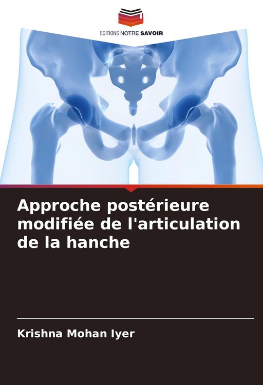 Produktbild: Approche post&eacute;rieure modifi&eacute;e de l'articulation de la hanche