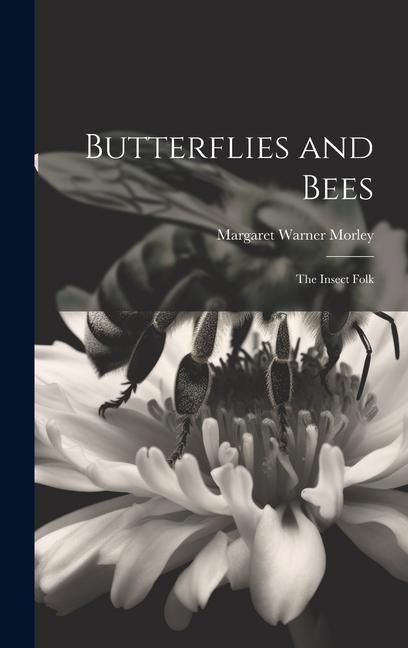 Produktbild: Butterflies and Bees: The Insect Folk