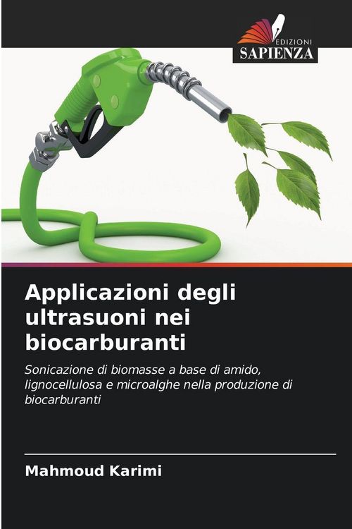 Produktbild: Applicazioni degli ultrasuoni nei biocarburanti