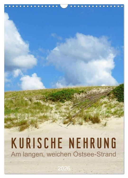 Produktbild: Kurische Nehrung &ndash; Am langen, weichen Ostsee-Strand (Wandkalender 2026 DIN A3 hoch), CALVENDO Monatskalender