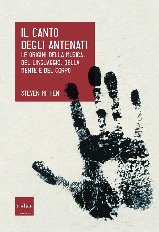 Produktbild: Il canto degli antenati. Le origini della musica, del linguaggio, della mente e del corpo