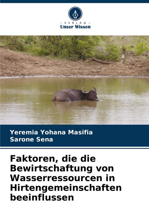 Produktbild: Faktoren, die die Bewirtschaftung von Wasserressourcen in Hirtengemeinschaften beeinflussen