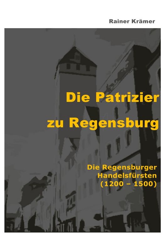 Produktbild: Die Patrizier zu Regensburg