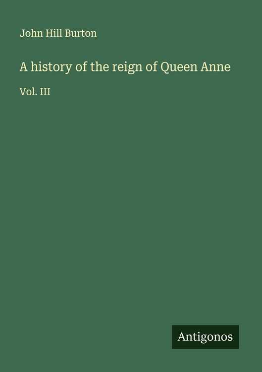Produktbild: A history of the reign of Queen Anne