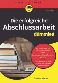 Produktbild: Die erfolgreiche Abschlussarbeit f&uuml;r Dummies