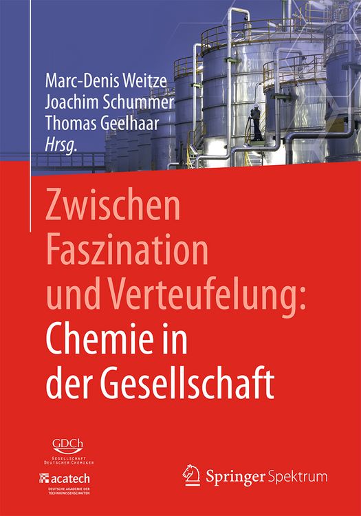 Produktbild: Zwischen Faszination und Verteufelung: Chemie in der Gesellschaft