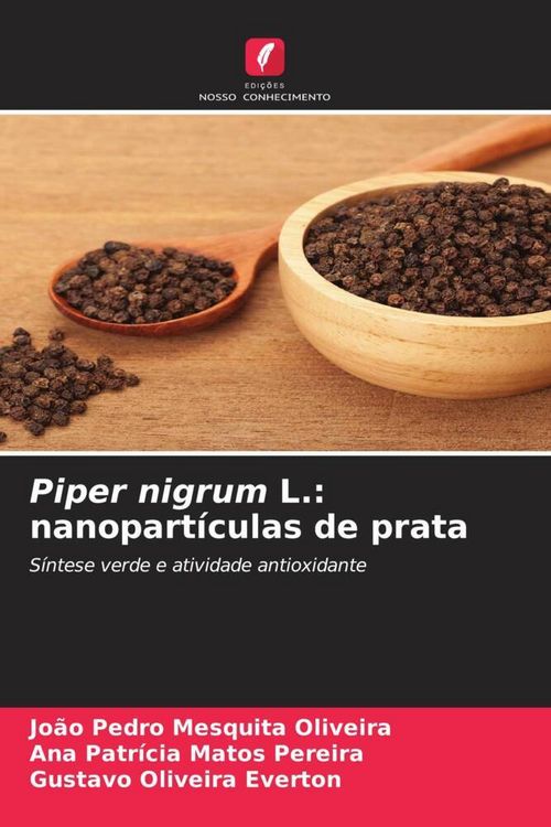 Produktbild: Piper nigrum L.: nanopart&iacute;culas de prata