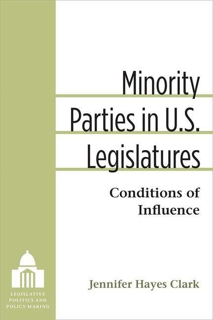 Produktbild: Clark, J: Minority Parties in U.S. Legislatures