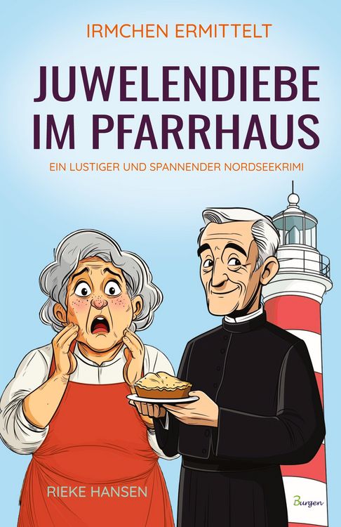 Produktbild: Irmchen ermittelt: Juwelendiebe im Pfarrhaus - Ein lustiger und spannender Nordseekrimi
