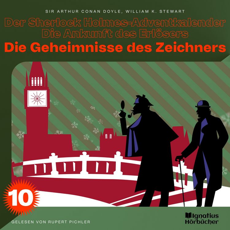 Produktbild: Die Geheimnisse des Zeichners (Der Sherlock Holmes-Adventkalender - Die Ankunft des Erl&ouml;sers, Folge 10)
