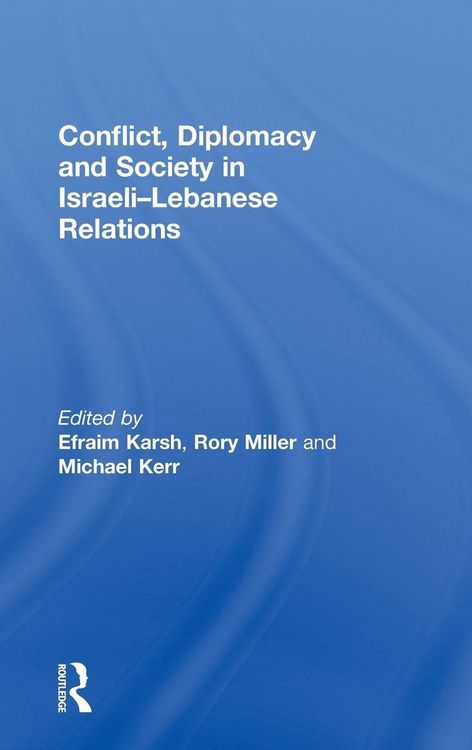 Produktbild: Conflict, Diplomacy and Society in Israeli-Lebanese Relations