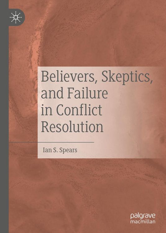 Produktbild: Believers, Skeptics, and Failure in Conflict Resolution