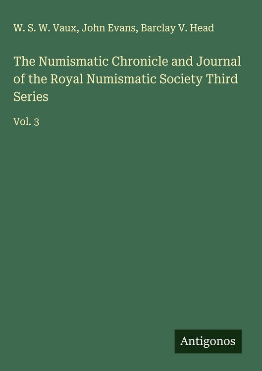 Produktbild: The Numismatic Chronicle and Journal of the Royal Numismatic Society Third Series