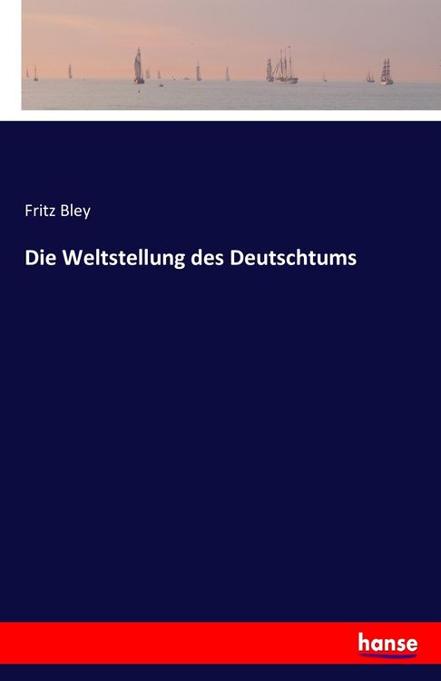 Produktbild: Die Weltstellung des Deutschtums