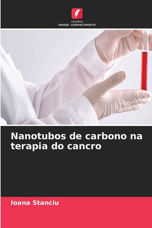 Produktbild: Nanotubos de carbono na terapia do cancro