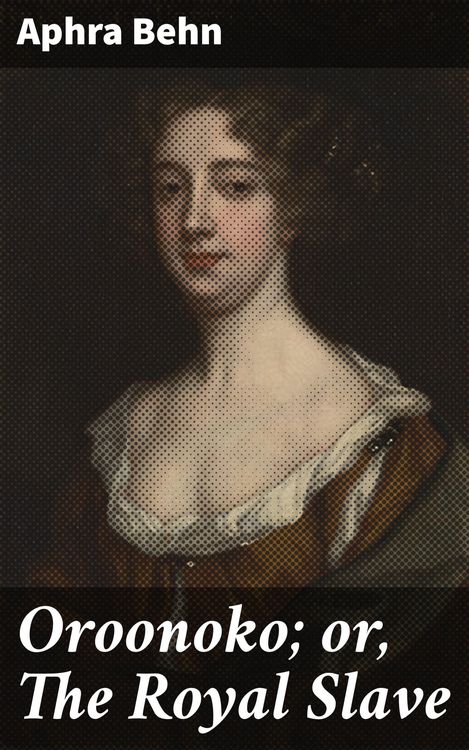 Produktbild: Oroonoko; or, The Royal Slave