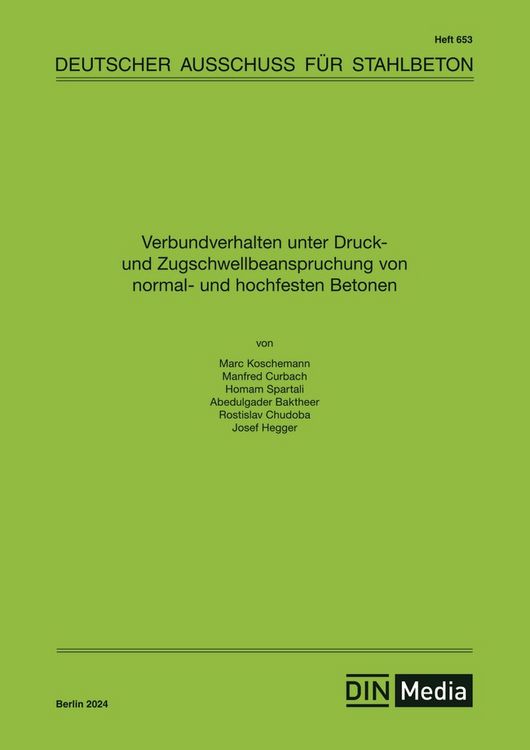 Produktbild: Verbundverhalten unter Druck- und Zugschwell-beanspruchung von normal- und hochfesten Betonen