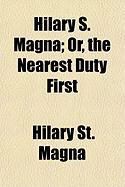 Produktbild: Hilary S. Magna; Or, the Nearest Duty First