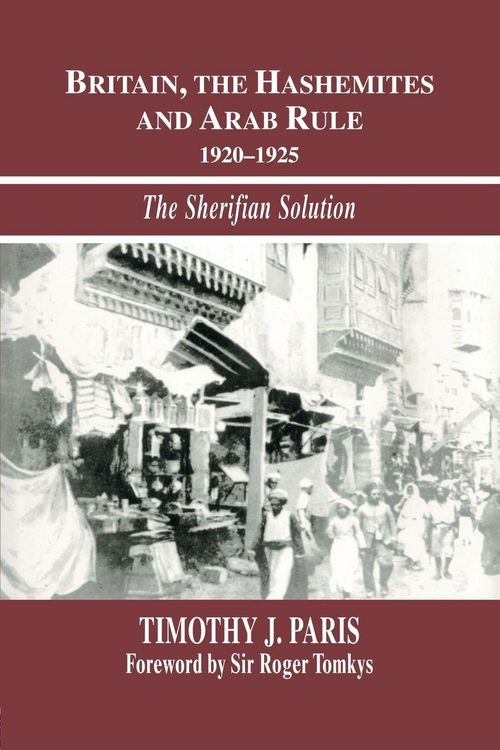 Produktbild: Britain, the Hashemites and Arab Rule