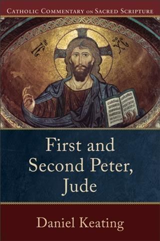 Produktbild: First and Second Peter, Jude (Catholic Commentary on Sacred Scripture)