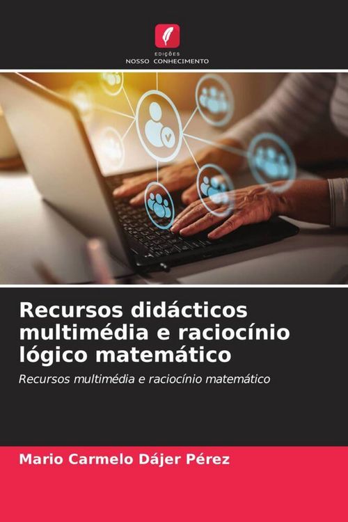 Produktbild: Recursos did&aacute;cticos multim&eacute;dia e racioc&iacute;nio l&oacute;gico matem&aacute;tico
