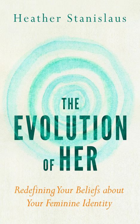 Produktbild: Evolution of Her: Redefining Your Beliefs about Your Feminine Identity