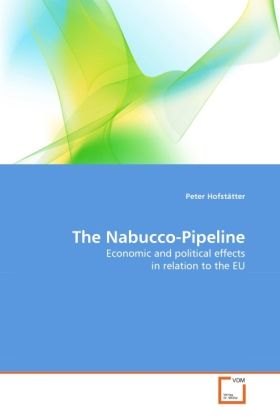 Produktbild: Hofst&auml;tter, P: Nabucco-Pipeline
