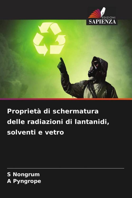 Produktbild: Propriet&agrave; di schermatura delle radiazioni di lantanidi, solventi e vetro