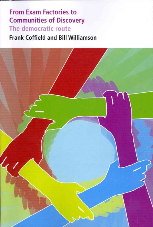 Produktbild: Coffield, F: From Exam Factories to Communities of Discovery