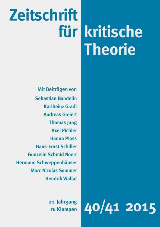 Produktbild: Zeitschrift f&uuml;r kritische Theorie / Zeitschrift f&uuml;r kritische Theorie, Heft 40/41