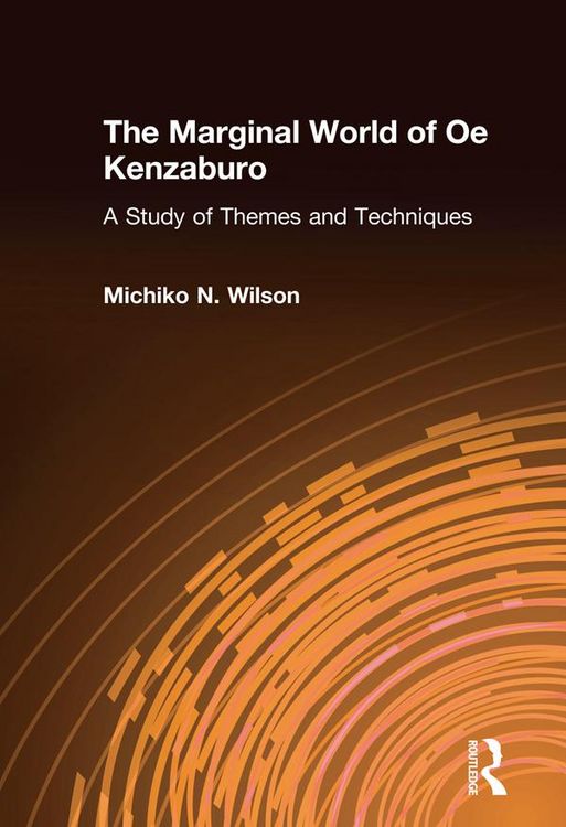 Produktbild: The Marginal World of Oe Kenzaburo: A Study of Themes and Techniques