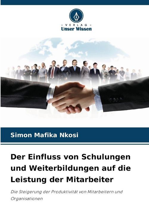 Produktbild: Der Einfluss von Schulungen und Weiterbildungen auf die Leistung der Mitarbeiter