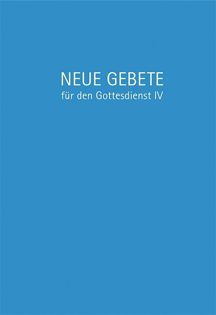 Produktbild: Neue Gebete f&uuml;r den Gottesdienst IV