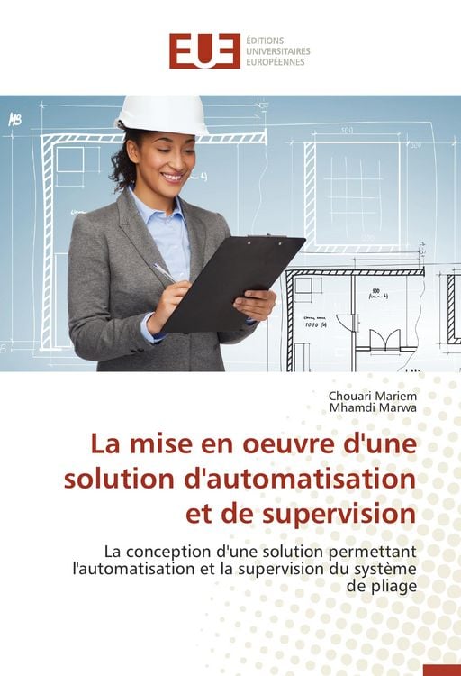 Produktbild: La mise en oeuvre d'une solution d'automatisation et de supervision