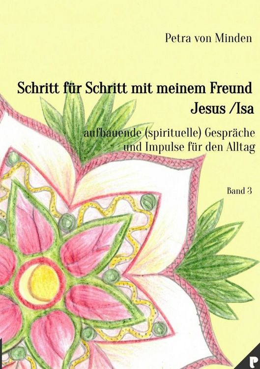 Produktbild: Gespr&auml;che mit Isa / Schritt f&uuml;r Schritt mit meinem Freund Jesus / Isa - Band 3
