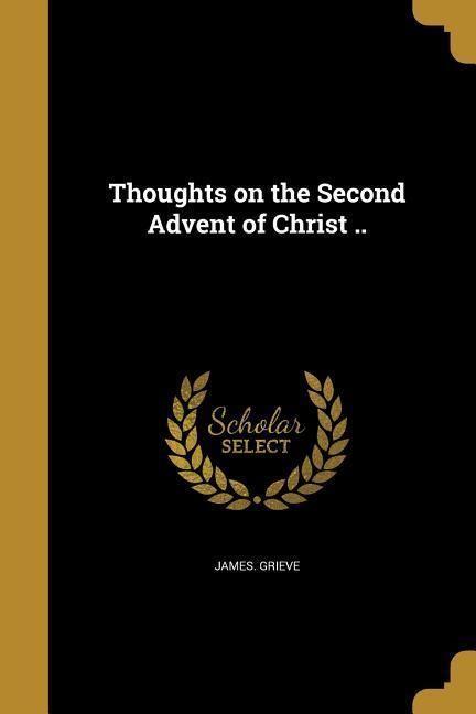 Produktbild: Thoughts on the Second Advent of Christ ..