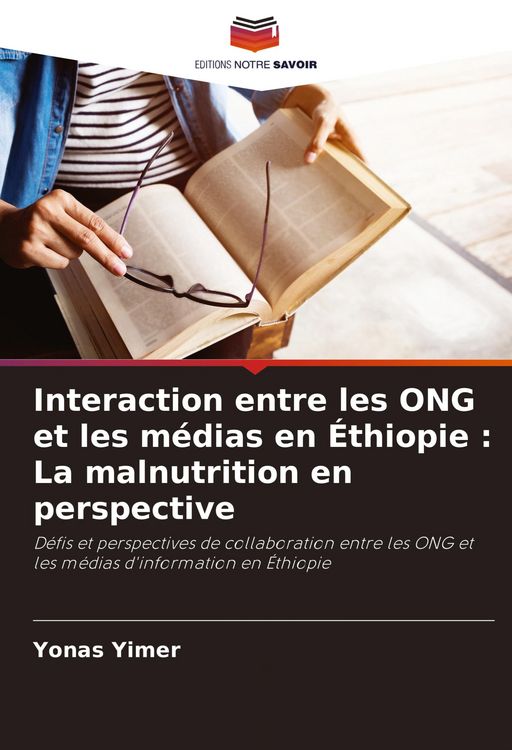 Produktbild: Interaction entre les ONG et les m&eacute;dias en &Eacute;thiopie : La malnutrition en perspective