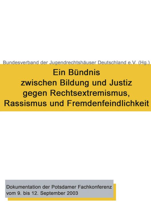 Produktbild: Ein B&uuml;ndnis zwischen Bildung und Justiz gegen Rechtsextremismus, Rassismus und Fremdenfeindlichkeit