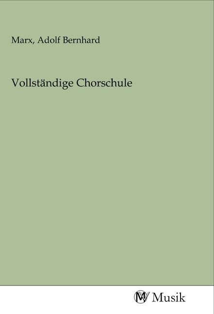 Produktbild: Vollst&auml;ndige Chorschule
